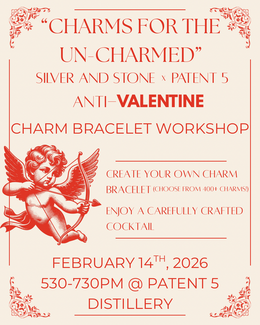 “Charms for the Un-Charmed” a silver and stone x Patent 5 Custom Charm Bracelet Making Workshop!